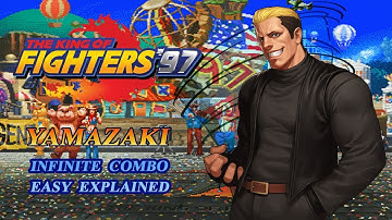 KOF  97 - Yamazaki INFINITE Tutorial Easy Explained