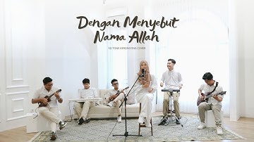 Dengan Menyebut Nama Allah - Novia Kolopaking (keroncong version)