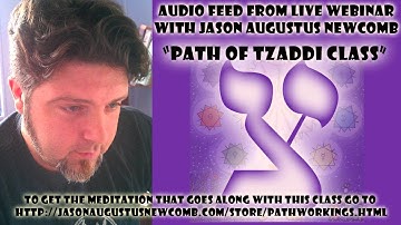 Qabalah Pathworking Path of Tzaddi Class (5th Class of Series)