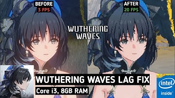 Wuthering Waves FPS Boost and Lag Fix for Potato PC | Core i3, 8GB Ram, Intel HD Graphics 4400