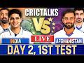 🔴 IND vs AFG, Day 2, 1st Test, Cricket Live Match Today, Live Cricket Scores, Commentary Session 3