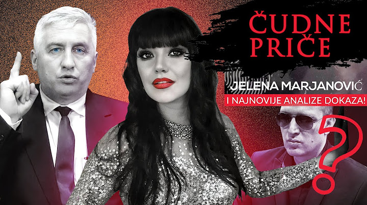 ČUDNE PRIČE 59 - JELENA MARJANOVIĆ i najnovije analize dokaza‼