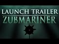 Sunless Sea Zubmariner Launch Trailer