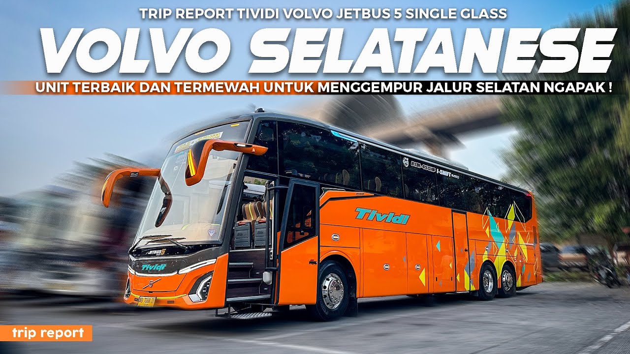 [ JALUR SELATAN JADI ADU ARMADA MEWAH ! ] TE-GANTENG DI JALURNYA😍 Trip Tividi Volvo JB5 Single Glass