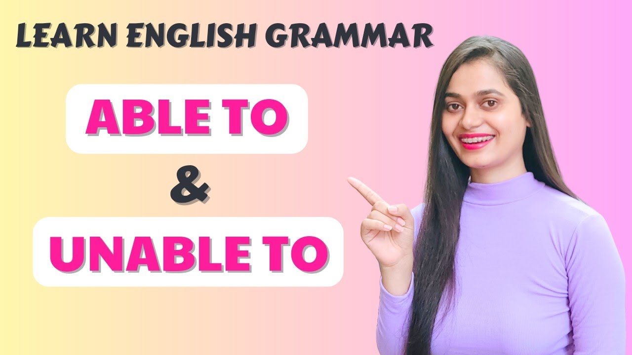 Able to / Unable to | English grammar - YouTube