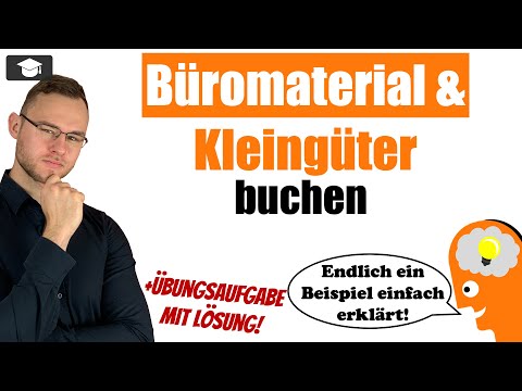 Büromaterial und Kleingüter buchen Beispiel einfach erklärt
