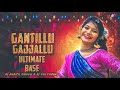 Gantillu gajjallu old folk song with ultimate base remix by dj rohith smiley dj sai yadav