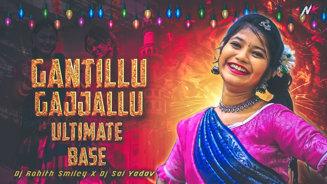 GANTILLU GAJJALLU OLD FOLK SONG WITH ULTIMATE BASE REMIX BY DJ ROHITH SMILEY DJ SAI YADAV