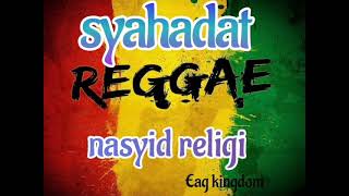 nasyid religi reggae terbaru 2022 syahadat #laguislamiterbaru #reggae #lagutiktok #gratisdownloadmp3