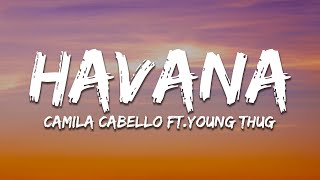 Camila Cabello - Havana (Lyrics) ft. Young Thug