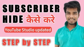 HOW TO HIDE SUBSCRIBER COUNT ON YOUTUBE EASY WAY | STEP BY STEP | HINDI 2020 | Be a YouTuber
