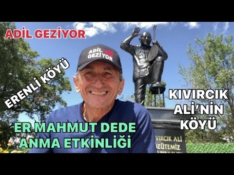 ERENLİ KÖYÜ ER MAHMUT DEDE ŞENLİKLERİ KIVIRCIK ALİNİN KÖYÜ