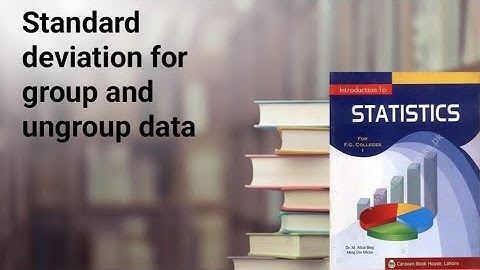 Standard deviation for grouped and ungrouped data ch 4 lec 5