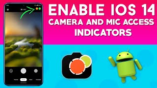 Enable iOS 14 Camera And Mic Access Indicator In Any Android Phone | No Root 🔥 2020 screenshot 2