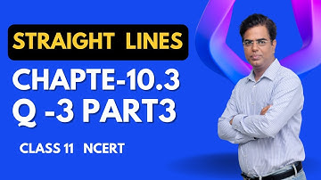 Class 11 Ncert  straight line  exercise 10 .3 question 3 part 03