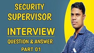 Security Supervisor Interview Question and Answer | Part 01| |@gautam_lifegyan