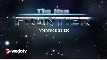 Interface | The New Frontier S3/E10 | wedotv