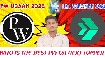 WHO IS THE BEST PW OR NEXT TOPPER 🔥| UDAAN 2026 VS AARAMBH 2026 💯 | SEE THIS VIDEO BEFORE PUCHASE 🙌