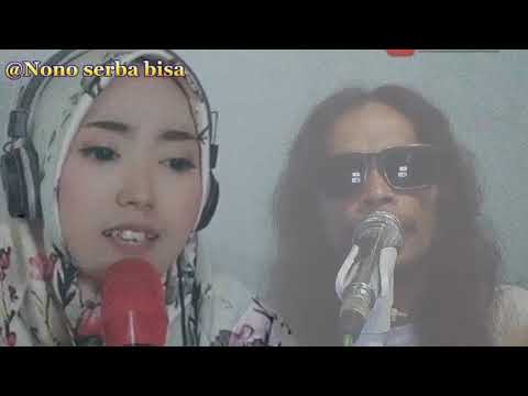 Malam Terakhir duet-@Nonoserbabisa feat nurha laila