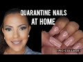 Quarantine Nails at. Home