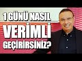 GÜNÜ VERİMLİ GEÇİRMEK İÇİN SADECE BUNU YAPIN! [4K]