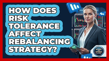 How Does Risk Tolerance Affect Rebalancing Strategy?
