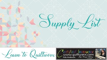 Quiltworx - Supply List