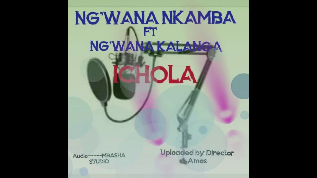 NGWANA NKAMBA FT NGWANA KALANGAICHOLA PRD BY MBASHA STUDIO uploaded by Director Amos