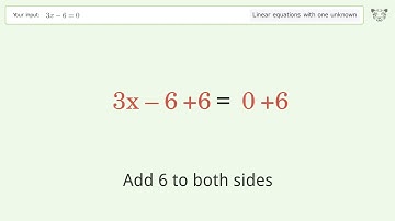 Linear equation with one unknown: Solve 3x-6=0 step-by-step solution