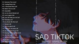 Sad tiktok songs playlist that will make you cry - Saddest songs to cry