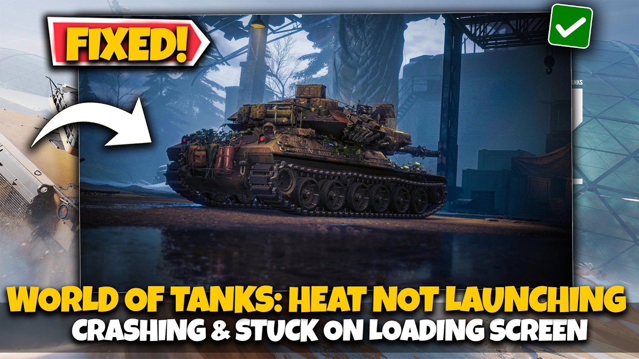 WORLD OF TANKS: HEAT NOT LAUNCHING FIXED! | Crash to Desktop & Startup ...
