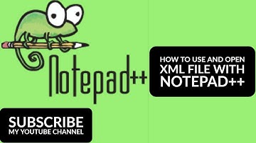 How to Use and Open xml with Notepad++ 2019