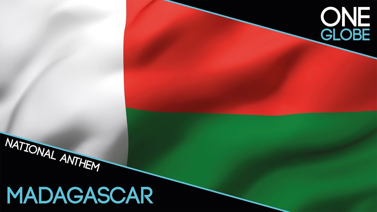 Madagascar - national anthem