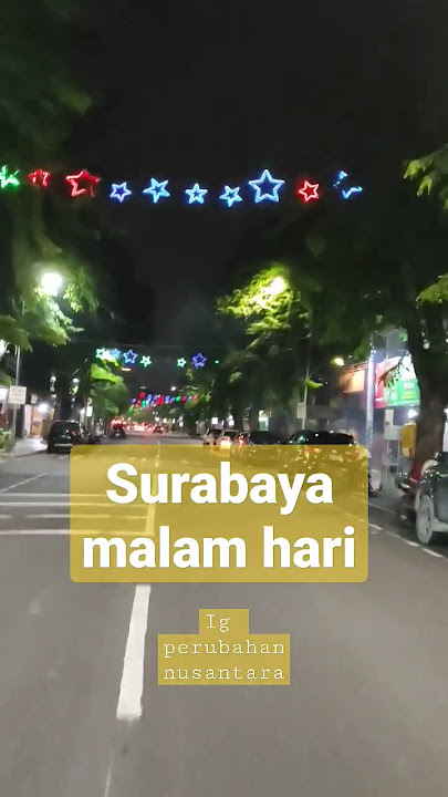 JALANAN SURABAYA MALAM HARI