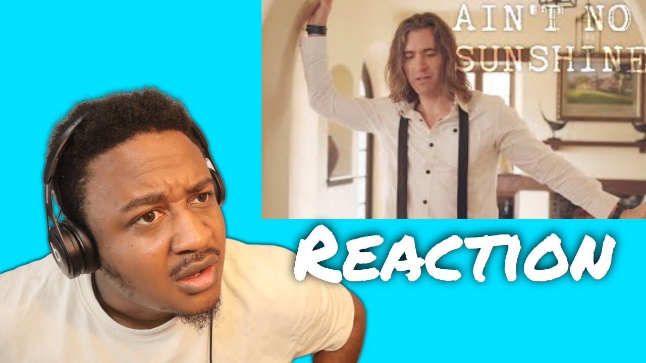 YouTube에서 Geoff Castellucci - Ain't No Sunshine by Bill Withers Reaction 보기 YouTube에서 Geoff Castellucci - Ain't No Sunshine by Bill Withers Reaction 보기