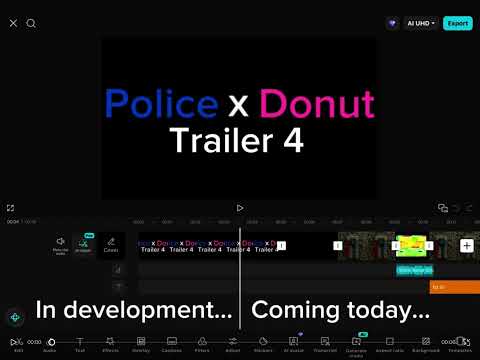 Police x Donut Trailer 4 In development *Coming today :)*