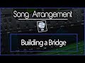 Song Arrangement and Melodies