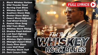 Whiskey Blues Music 2025 🔥 Timeless Blues Rock Collection | Best Relaxing Guitar Songs of All Time