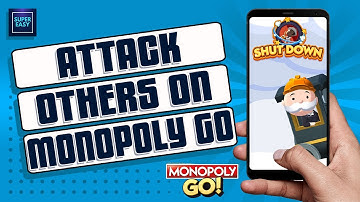 How To Attack Someone In Monopoly GO [Step By Step Guide]
