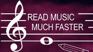 Read Music MUCH FASTER With This Special Technique