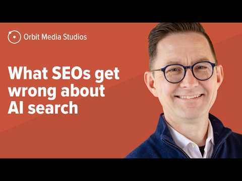 What SEOs get wrong about AI search