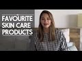 My Favourite Skin Care Products