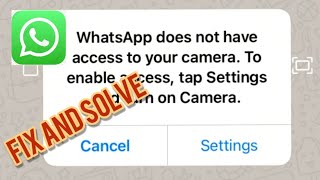 ios 14! WhatsApp does not access to your camera error ||Fix WhatsApp camera disable iPhone ios 14