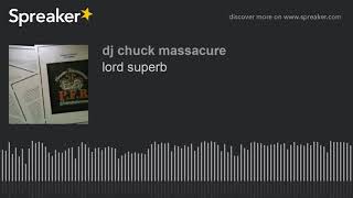 lord superb (made with Spreaker)