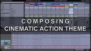 Composing Cinematic Action Theme [TUTORIAL]