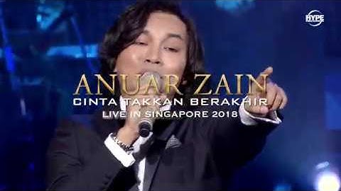 Anuar Zain - Cinta Takkan Berakhir - Live In Singapore 2018 | Official Trailer
