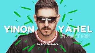 YINON YAHEL SPECIAL POCKET MIX By Roger Paiva #yinonyahel