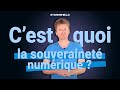 C'est quoi la souveraineté numérique ?