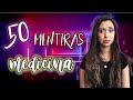50 MENTIRAS DE ESTUDIAR MEDICINA ❤ | Mariana Gómez