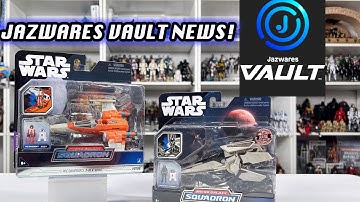 Micro Galaxy Squadron Series 5 and JAZWARES VAULT NEWS!